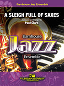 A Sleigh Full of Saxes Jazz Ensemble sheet music cover